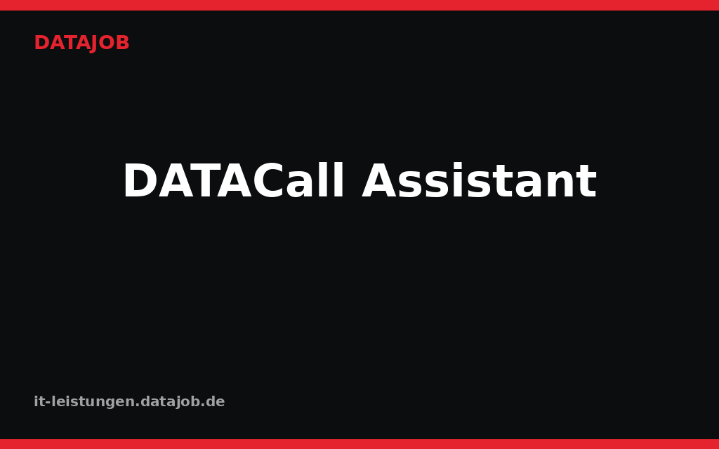 DATACall Assistant